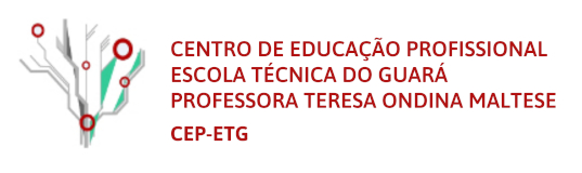 CEP/ETG - Centro de Educação Profissional Escola Técnica do Guará